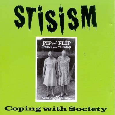 Stisism - Coping with Society MAN'S RUIN RECORDS