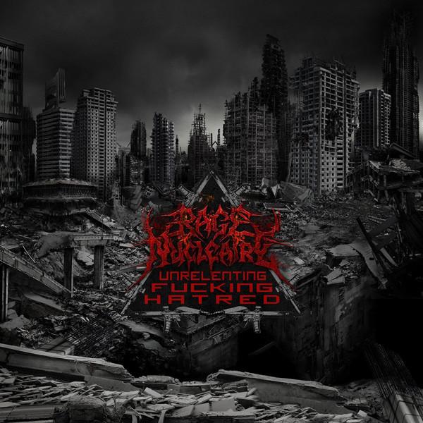 Rage Nucleaire ( Lord Warm / Ex Crytopsy ) - Unrelenting Fucking Hatred Ltd.To 300 Copies + Download