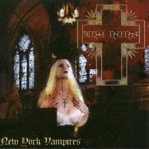 The Nuns - New York Vampires