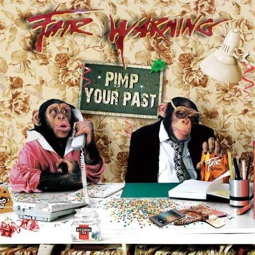 Fair Warning - Pimp Your Past