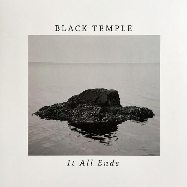 Black Temple - It All Ends + Vinyl Bonus Track
