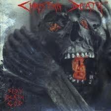 Christian Death - Sexy Death God