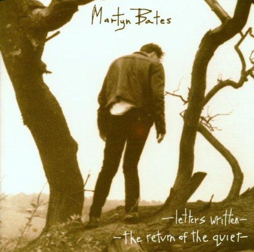 Bates, Martyn - Letters Written/The Return Of The Quiet EYELESS IN GAZA