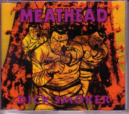 Meathead - Dick Smoker