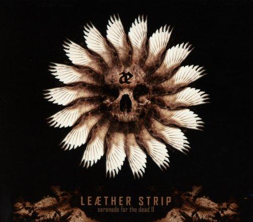 Leaether Strip - Serenade for the Dead 2