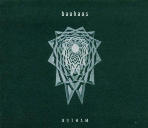 Bauhaus - Gotham