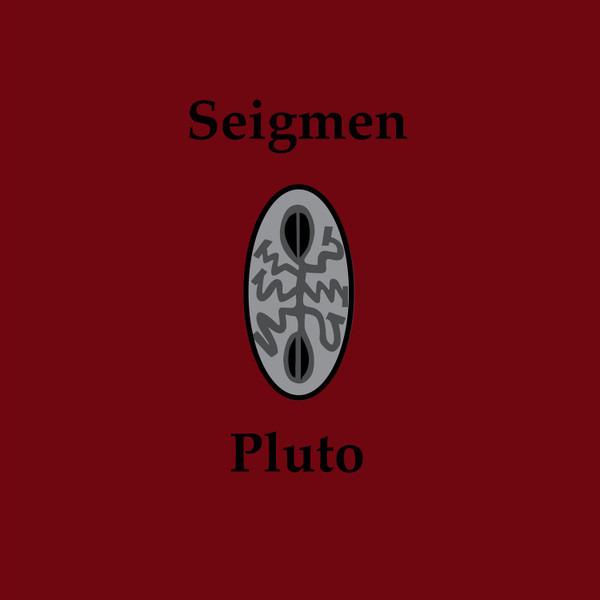 Seigmen - Pluto KIM LJUNG SVERRE OKSHOFF ALEX MOKLEBUST