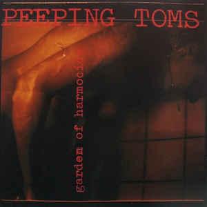 Peeping Toms - Garden of Harmocide