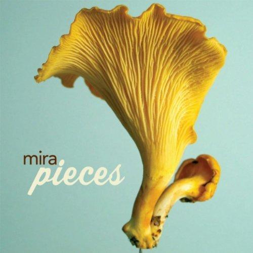 Mira - Pieces EP