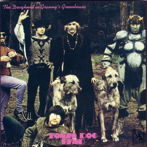 Bonzo Dog Band, The - The Doughnut In Granny's Greenhouse