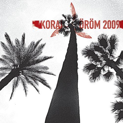 Korai Öröm - 2009