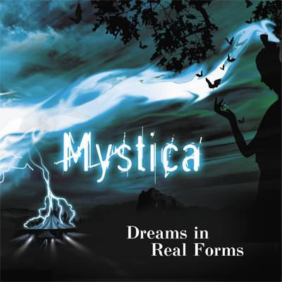 Mystica - Dreams In Real Forms
