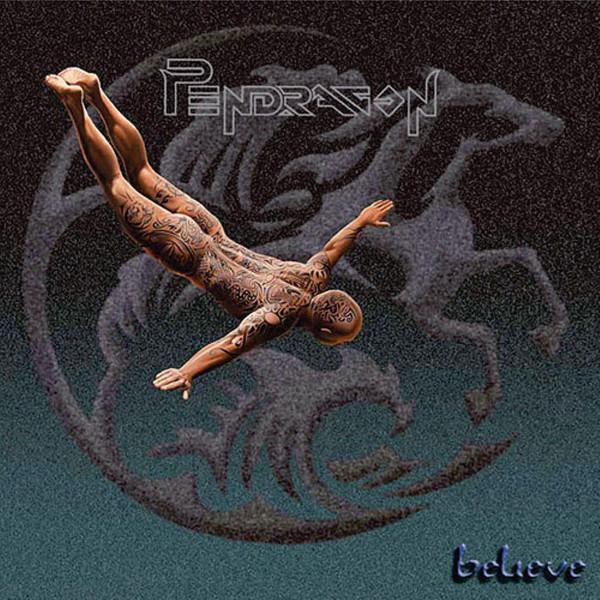 Pendragon - Believe