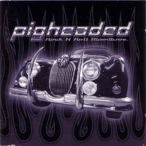 Pigheaded - Rock N Roll Bloodbros. > SEX PISTOLS coverv.