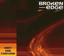 Broken Edge - Obey and Conform!