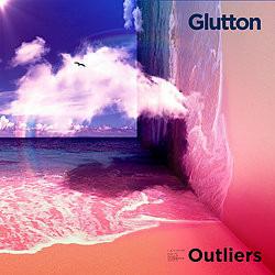 Glutton, The - Outliers