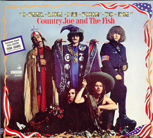 Country Joe And The Fish - I-Feel-Like-I'm-Fixin'-To-Die