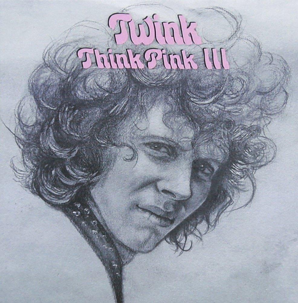 Twink - Think Pink III