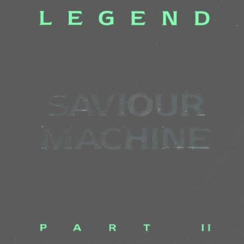 Saviour Machine - Legend Part II