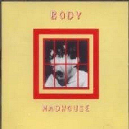 Body - Madhouse