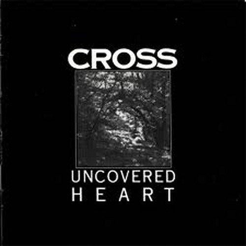 Cross - Uncovered Heart
