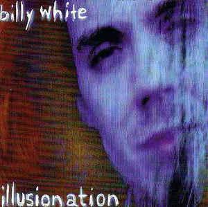 White, Billy - Illusination