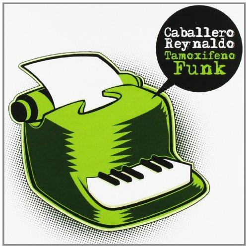 Caballero Reynaldo - Tamoxifeno Funk