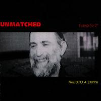 Zappa, Frank Tribute - Unmatched-Evangelio 2 REYNALDO