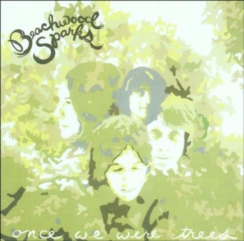 Beachwood Sparks - Once We Were Trees