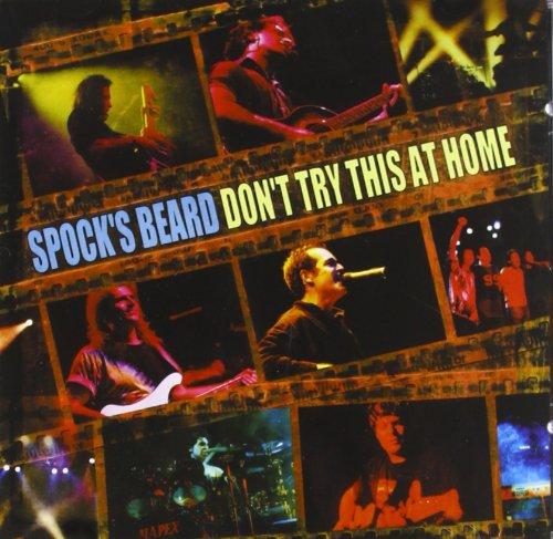 Spock's Beard - Don't Try This At Home