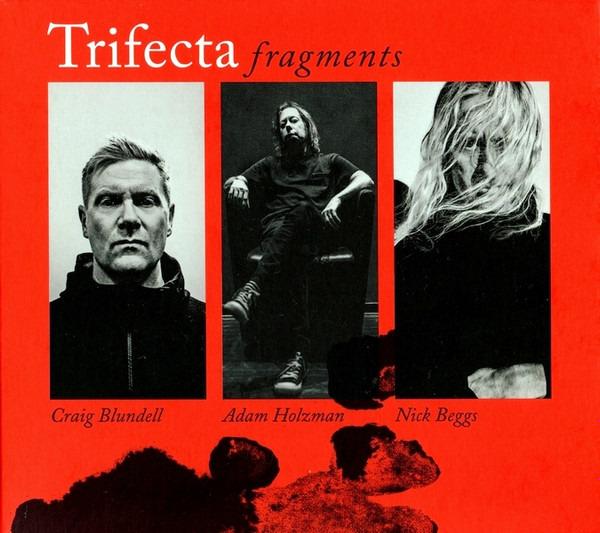 Trifecta - Fragments NICK BEGGS CRAIG BLUNDELL