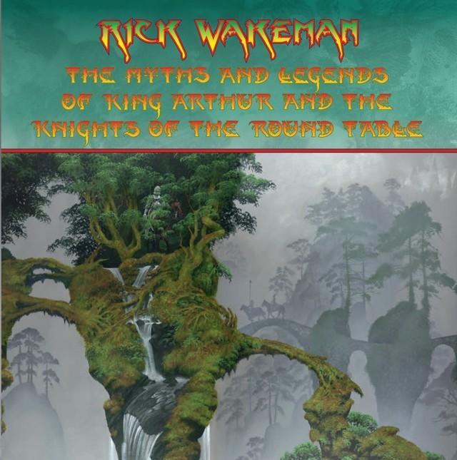 Wakeman, Rick - The Myths And Legends Of King Arthur And The Knights Of The Round Table YES