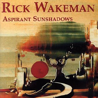Wakeman, Rick - Aspirant Sunshadows YES
