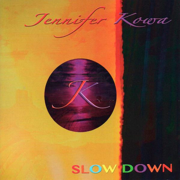 Kowa, Jennifer - Slow Down OCTOPUS