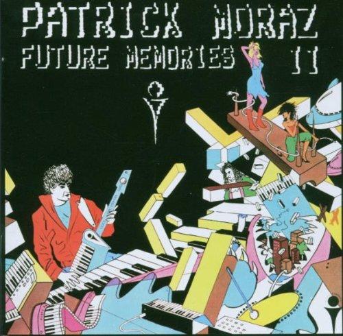 Moraz, Patrick - Future Memories 2 + 2 BONUSTRACKS YES
