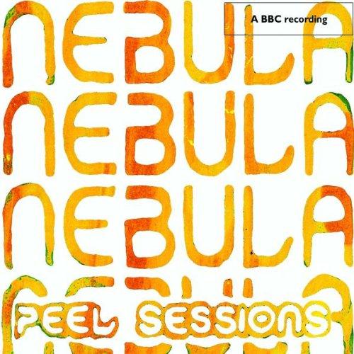 Nebula - BBC / Peel Sessions