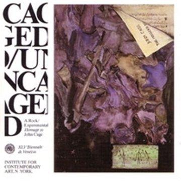 VA - Caged/Uncaged - A Rock/Experimental Homage to John Cage