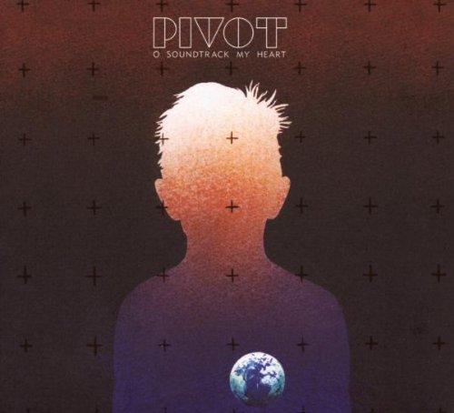 Pivot - O Soundtrack My Heart WARP RECORDS