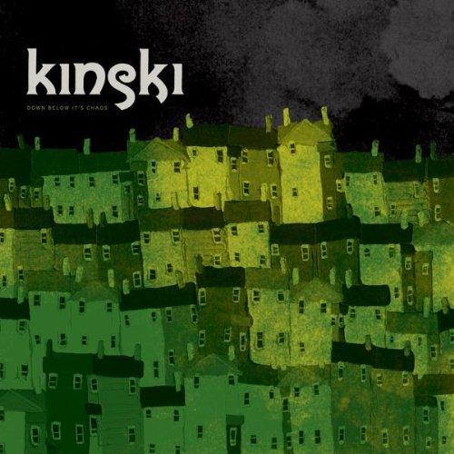Kinski - Down Below It's Chaos (green version)