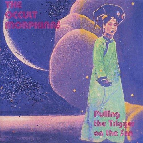 Occult Morphinas, The - Pulling The Trigger On The Sun