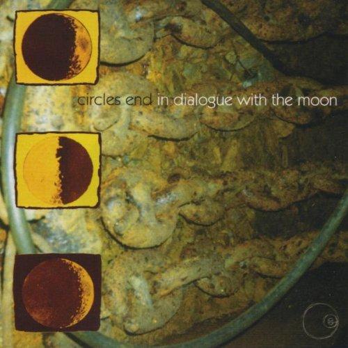 Circles End - In Dialogue With the Moon