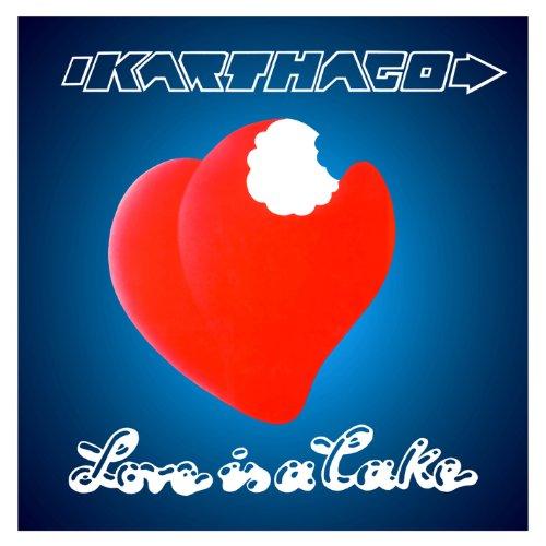 Karthago - Love Is a Cake
