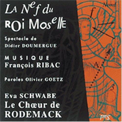 Francois Ribac - La Nef du Roi Moselle