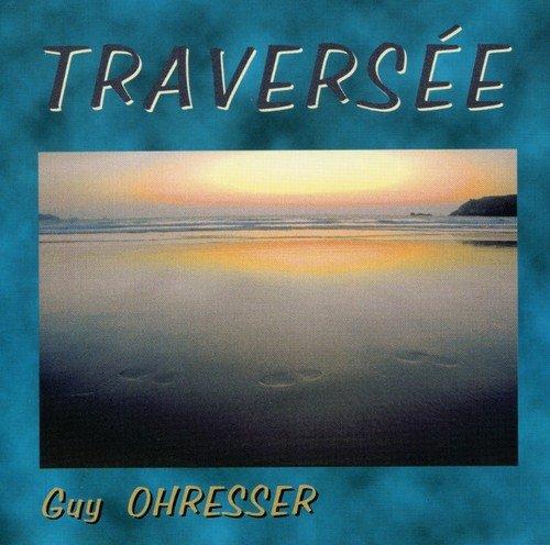 Ohresser, Guy - Traversée