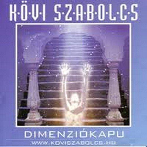 Szabolcs, Kövi - Dimension Gate / Dimenziokapu