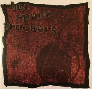 Hot Space Truckers - same