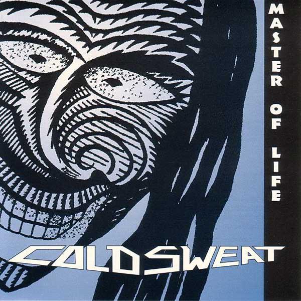 Cold Sweat / Coldsweat - Master of Life