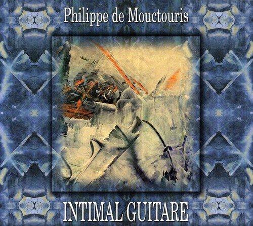 de Mouctouris, Philippe - Intimal Guitare