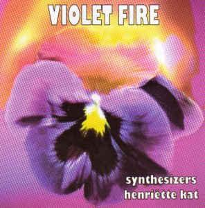 Henriette Kat - Violet Fire