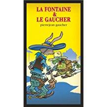 Gaucher, Pierrejean - La Fontaine & le Gaucher